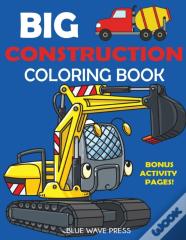 Big Construction Coloring Book