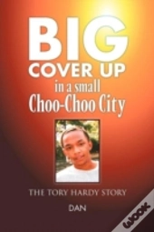 Big Cover Up In Small Choo-Choo City