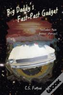 Big Daddy'S Fast-Past Gadget