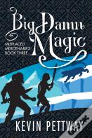 Big Damn Magic