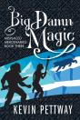 Big Damn Magic - Preview