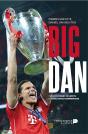 Big Dan ; Dans L'Intimité De Daniel Van Buyten - Preview