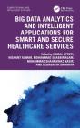 Big Data Analytics And Intelligent Applications For Smart And Secure Healthcare Services - Preview