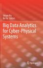 Big Data Analytics For Cyber-Physical Systems - Preview