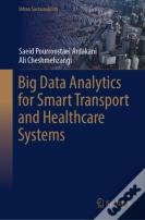 Big Data Analytics For Smart Transport And Healthcare Systems