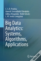 Big Data Analytics: Systems, Algorithms, Applications
