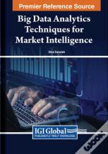 Big Data Analytics Techniques For Market Intelligence