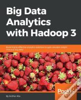 Big Data Analytics With Hadoop 3