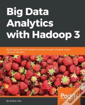 Big Data Analytics With Hadoop 3