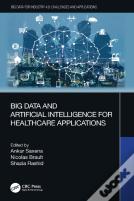 Big Data And Artificial Intelligence For Healthcare Applications