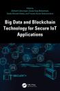 Big Data And Blockchain Technology For Secure Iot Applications - Preview