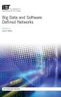 Big Data And Software Defined Networks - Preview