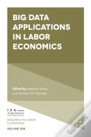 Big Data Applications In Labor Economics