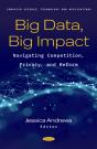 Big Data, Big Impact: Navigating Competition, Privacy, And Reform - Preview