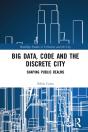 Big Data, Code And The Discrete City - Preview