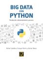 Big Data Con Python. Recolección, Almacenamiento Y Proceso - Preview