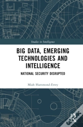 Big Data, Emerging Technologies And Intelligence