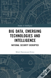 Big Data, Emerging Technologies And Intelligence