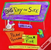 Capa do artigo Big Day On Site With Pecan Pelican And Sam Fish