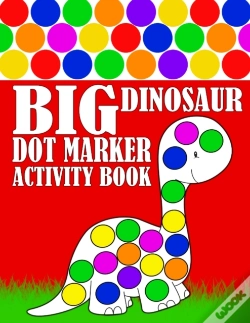 Capa do artigo Big Dinosaur Dot Marker Activity Book