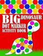 Big Dinosaur Dot Marker Activity Book - Preview
