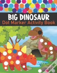 Big Dinosaur Dot Marker Activity Book
