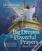 Capa do artigo Big Dreams And Powerful Prayers Illustrated Bible