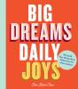 Big Dreams, Daily Joys - Preview