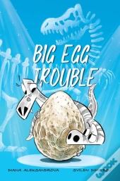 Big Egg Trouble
