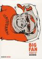 Big Fan ; Radiohead, La Fin Du Monde Et Moi - Preview