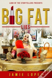 Big Fat Lies