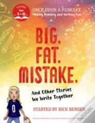 Big. Fat. Mistake. And Other Stories We Write Together
