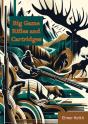 Big Game Rifles And Cartridges - Preview
