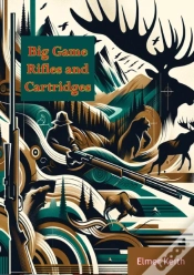 Capa do artigo Big Game Rifles And Cartridges
