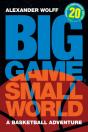 Big Game, Small World - Preview