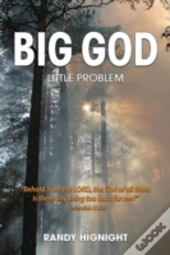Big God, Little Problem