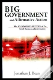 Big Government And Affirmative Action