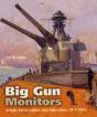 Big Gun Monitors: Design, Construction And Operations 1914-1945 - Preview
