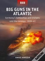 Big Guns In The Atlantic