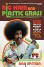 Big Hair And Plastic Grass - Preview