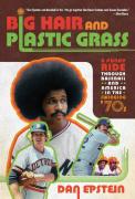 Big Hair And Plastic Grass