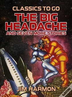 Capa do artigo Big Headache And Seven More Stories