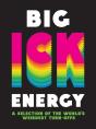 Big Ick Energy - Preview