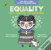 Big Ideas For Little Philosophers: Equality With Simone De Beauvoir