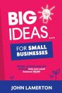 Big Ideas... For Small Businesses - Preview