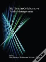Big Ideas In Collaborative Public Management