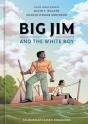 Big Jim And The White Boy - Preview