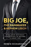 Big Joe, The Rainmaker & Nephew Leech