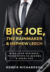 Big Joe, The Rainmaker & Nephew Leech
