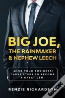 Big Joe, The Rainmaker & Nephew Leech